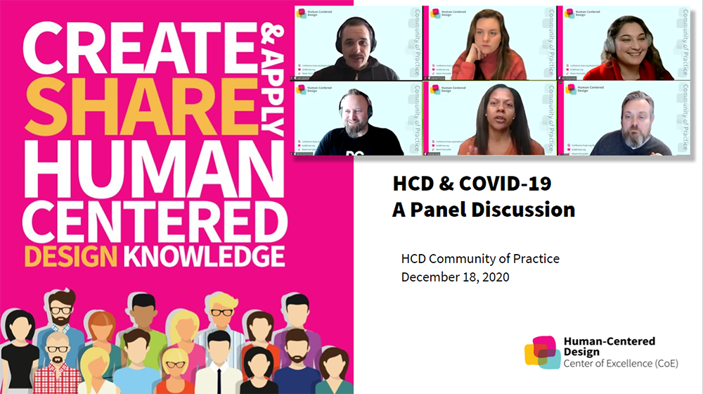 On Friday, December 18, 2020 the HCD Community of Practice hosted a panel to discuss HCD and COVID-19.